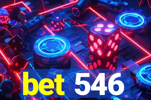 bet 546